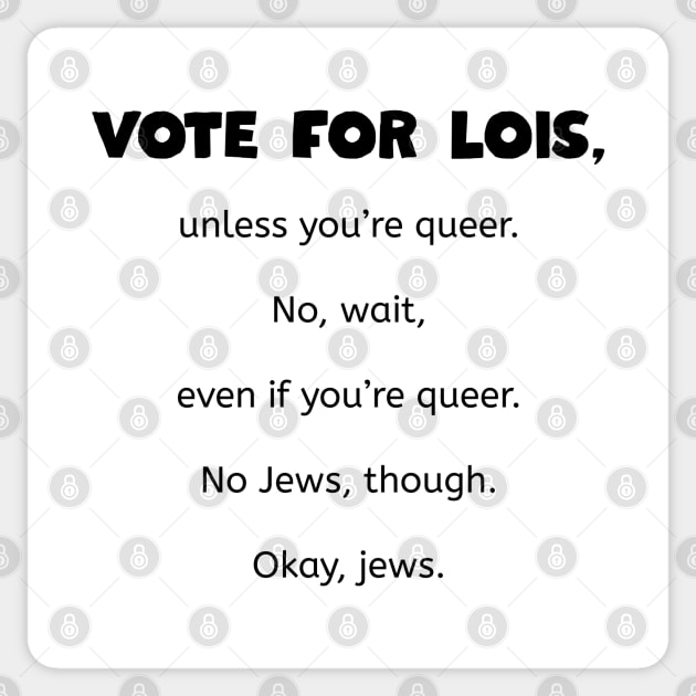 Vote for Lois - Family Guy Sticker by Low Life Shirts